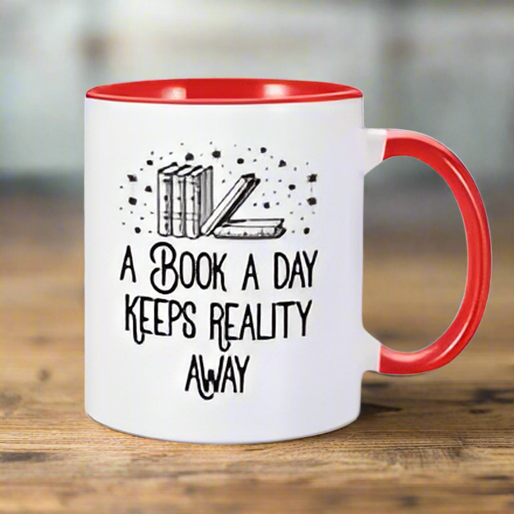 A Book A Day Keeps Reality Away Mug