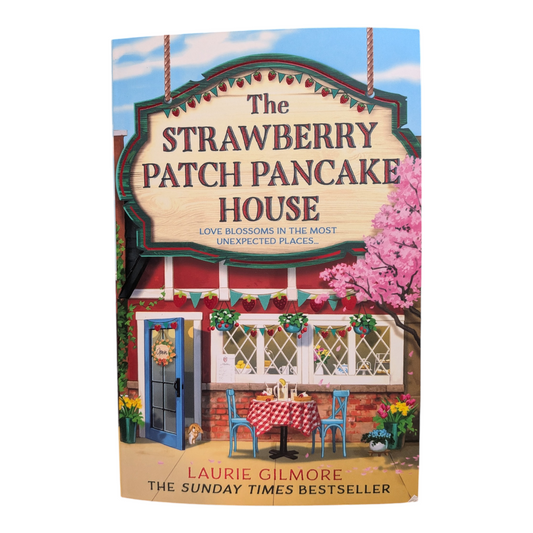 The Strawberry Patch Pancake House - Laurie Gilmore